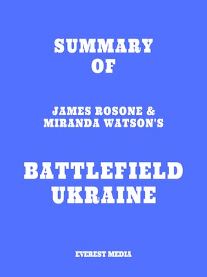 cover image of Summary of James Rosone & Miranda Watson's Battlefield Ukraine